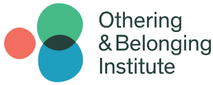 Othering & Belonging Institute at UC Berkeley